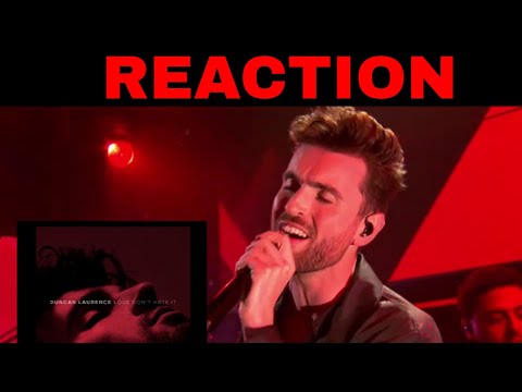 Duncan Laurence - Love Don’t Hate It | REACTION