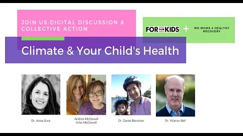 Climate Change & Your Child's Health: Andrea McDow...