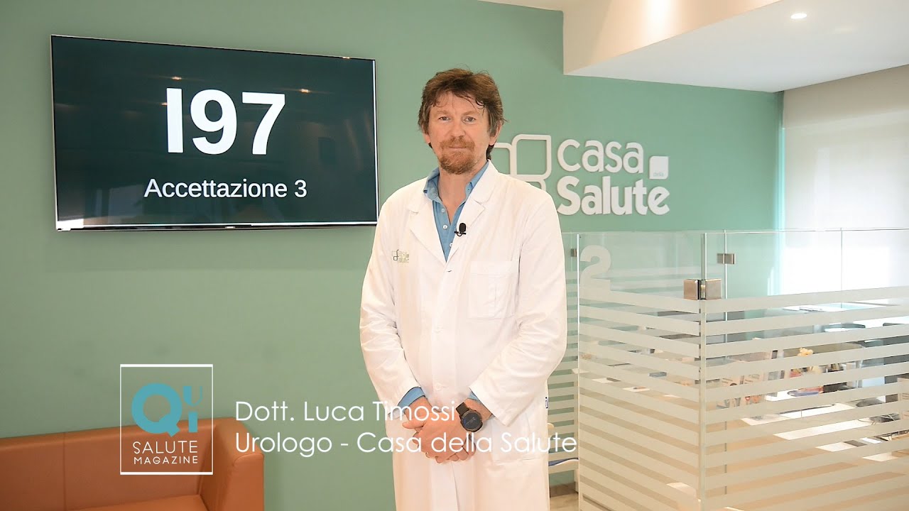 QUI SALUTE MAGAZINE Dott. Luca Timossi, Urologo Visite e chirurgia