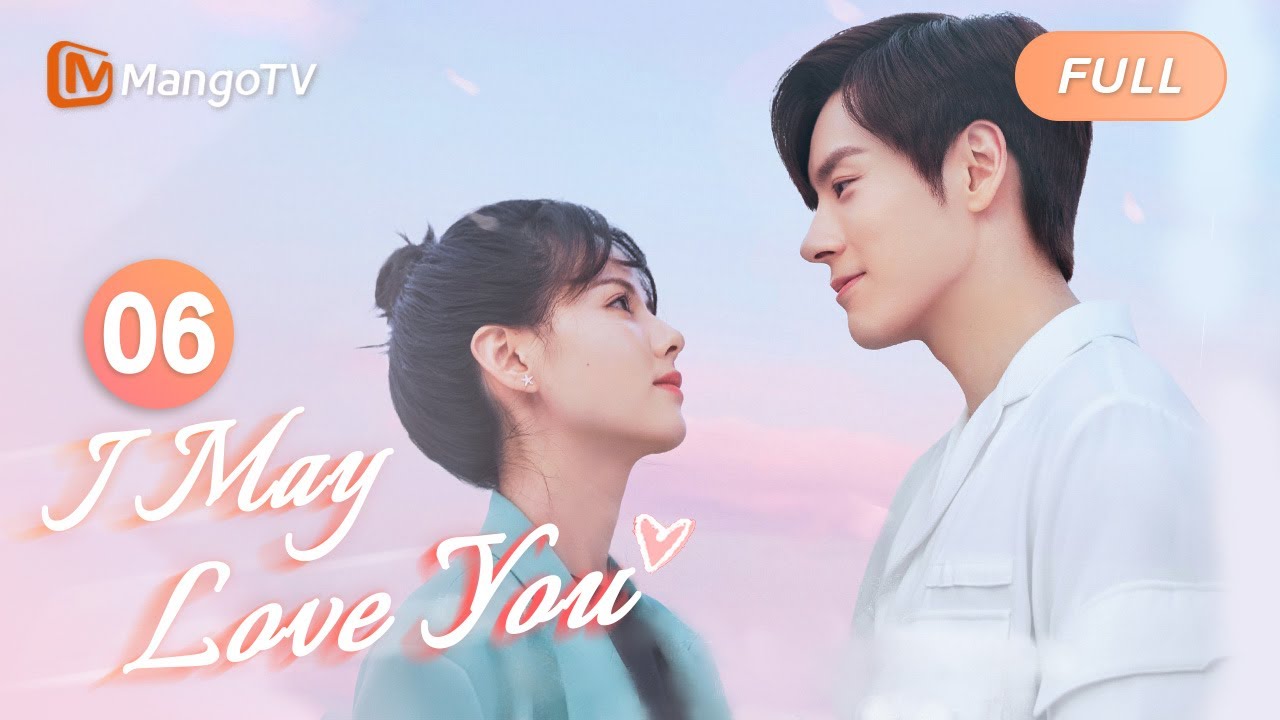 ENG SUB FULL《对你不止是喜欢 I May Love You》EP6：Tang Yu & Tang Xin looked at