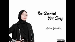 The Second You Sleep~ cover Salma Salsabil cover lagu