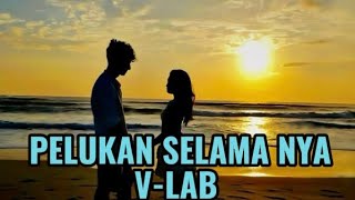 Download Lagu PELUKAN SELAMANYA - VLAB || OST ASMARA GENZ MP3