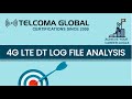 4G LTE DT (Drive Test) Log file analysis on TEMS Investigation by TELCOMA Global