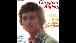 Christian Anders - 6 Uhr Früh In Den Straßen