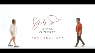 Yoly Saa - A Vida O Muerte feat. Funambulista (Videoclip Oficial) chords