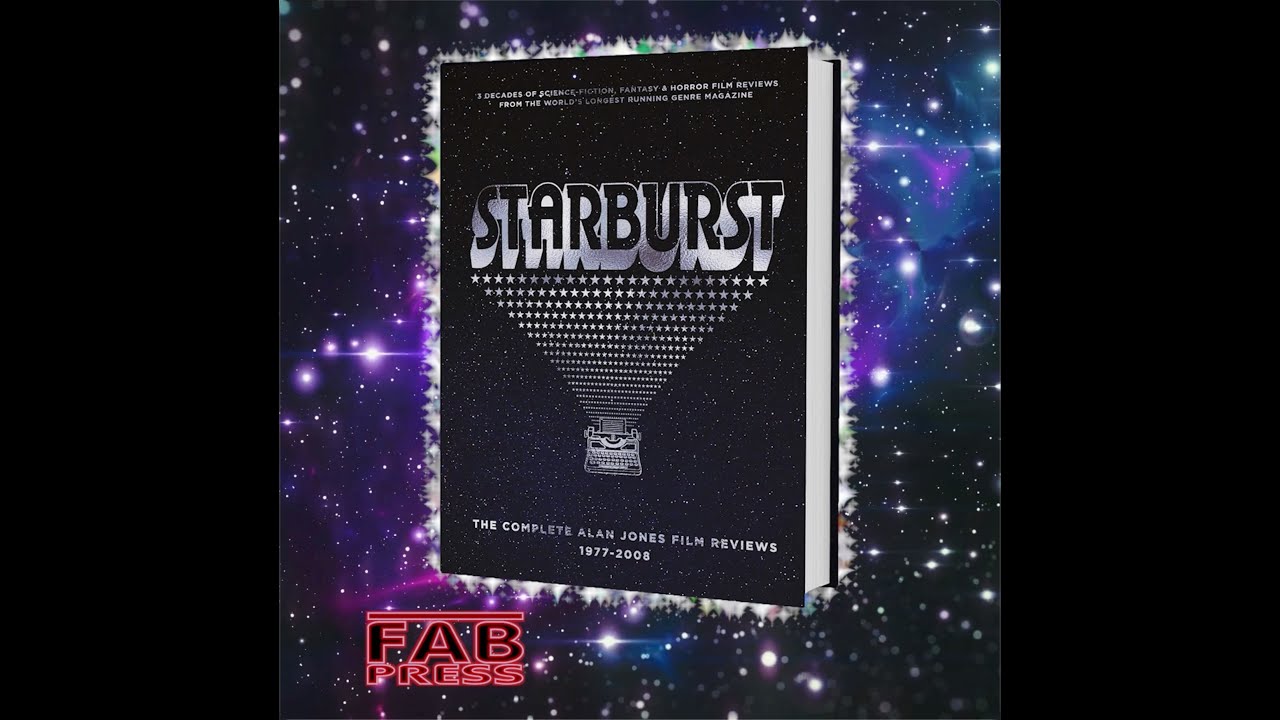 Starburst: The Alan Jones Film Reviews 1977-2008