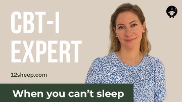 CBT-I Explained: How Cognitive Behavioral Therapy Helps Chronic Insomnia | 12 Sheep