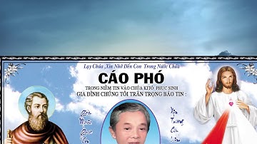 TANG LỄ ÔNG PHAOLÔ NGUYỄN HIỀN PHẦN 2 / LIÊN HỆ 0936.122.077 - 058.581.6666 - 087.780.9999