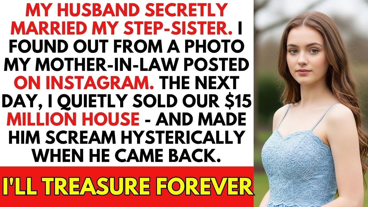 My Husband Secretly Married My Step-sister. I Secretly Sold The $15M House. He Screamed...