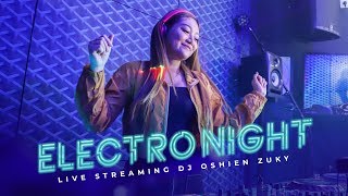 DJ OSHIEN 'ELECTRO NIGHT' - LIVE STUDIO 2 MATALELAKI 30/09/2019 ( EDM )