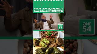Grape Leaves, Falafel &amp; Fava Beans: Big In Egypt | One54 Africa Podcast