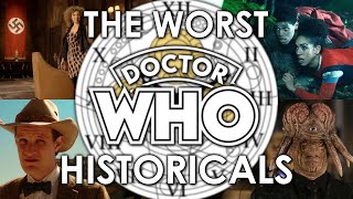 Worst Historical Episodes of Doctor Who