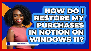 How do I restore my purchases in Notion on Windows 11? - Be App Savvy