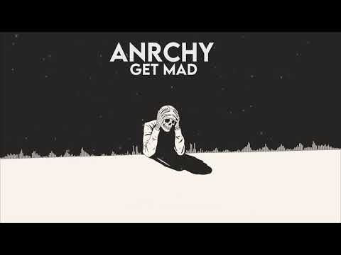 Watch Anrchy - Get Mad on YouTube