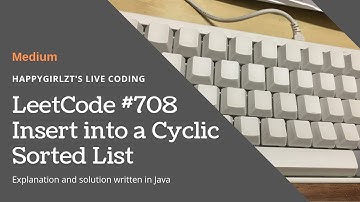 LeetCode 708. Insert into a Cyclic Sorted List Explanation and Solution