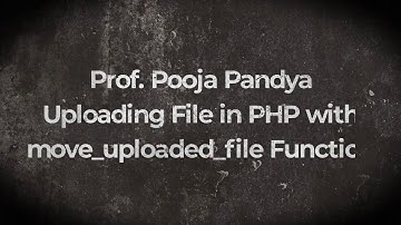 PHP /Uploading File in PHP/By Prof. POOJA PANDYA