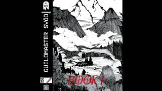 Guildmaster Svōd - BOOK 1 [DUNGEON SYNTH] NO AI
