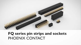 Universal pin strips & sockets of the FQ series from Phoenix Contact