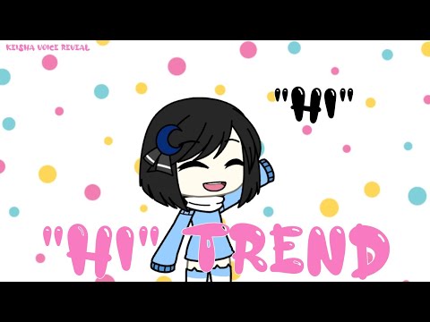 "Hi" Trend Meme || Gacha Life