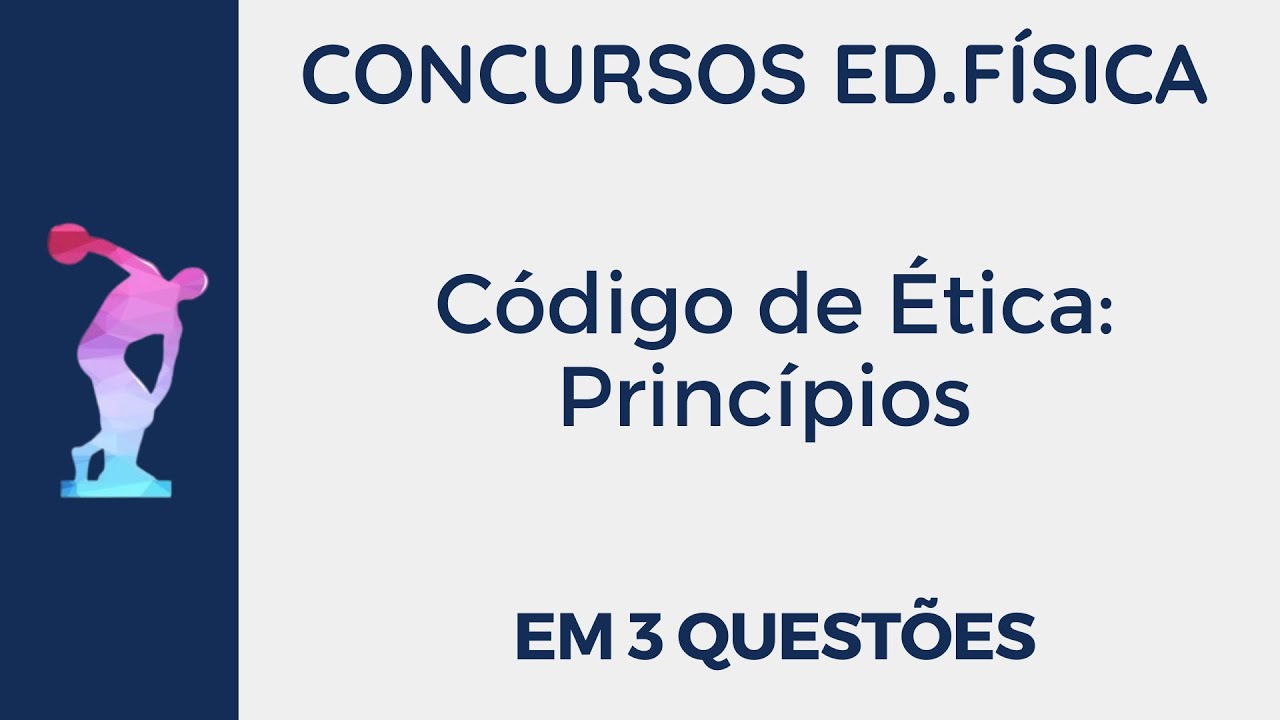 Código de Ética dos Profissionais de Educação Física Princípios [EM 3 Questões] YouTube