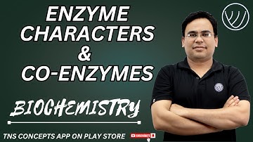 GENERAL CHARACTERS OF ENZYMES AND COENZYMES | L02 | JOINT CSIR UGC NET LIFE SCIENCE