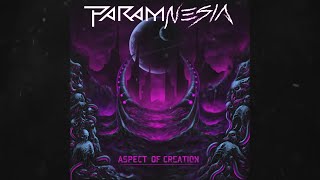 PARAM-NESIA - ASPECT OF CREATION [OFFICIAL EP STREAM] (2021) SW EXCLUSIVE
