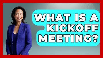 What Is A Kickoff Meeting? - The Personal Growth Path