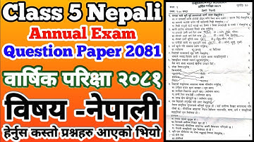 Class 5 Nepali Exam Question Paper 2081/Annual Exam Question Paper/कक्षा ५ नेपाली वार्षिक परिक्षा