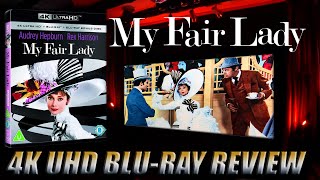 MY FAIR LADY 4K UHD BLU-RAY REVIEW