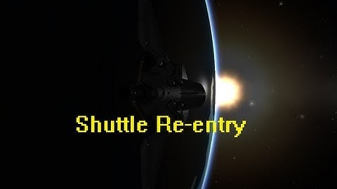 Kerbal Space Program-Space Shuttle Re-entry and Landing