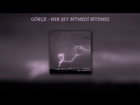 Gökçe ~ Her