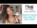 Maui Ultra Hold Gel   Fine wavy curly hair - I love it!