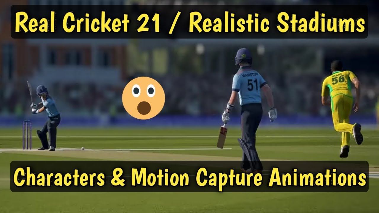 Real Cricket 21 | Realistic Stadiums, Characters & Motion Capture Animations |