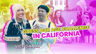 Guess Our Age Challenge in California | VICE GANDA