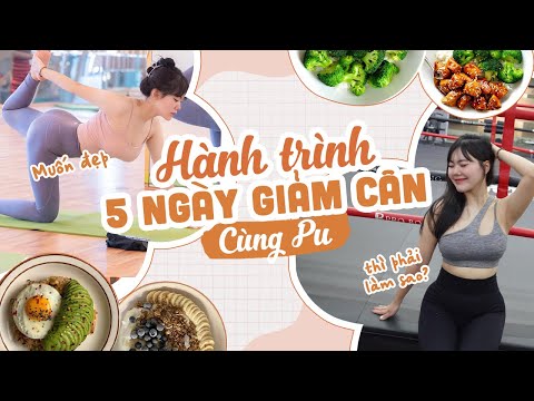 Recap "Hành trình 5 ngày giảm cân cùng Pu" | Pu Giảm Cân |