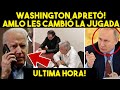 ACABA DE PASAR! WASHINGTON PIDIO ENFRENTAR A RUSIA! AMLO LES CAMBIÓ LA JUGADA! ULTIMA HORA