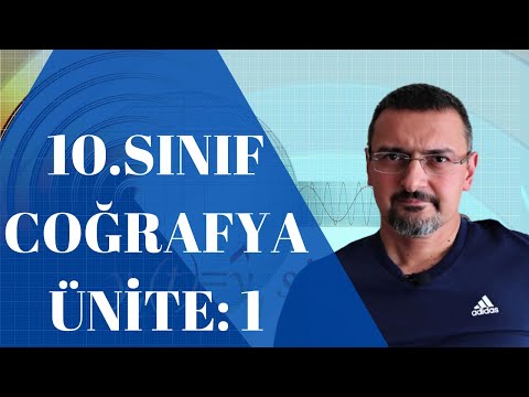 10. SINIF COĞRAFYA 1. ÜNİTE  (TYT)