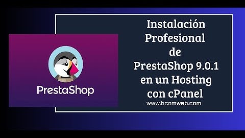 Cómo Instalar PrestaShop 9.0.1 de manera profesional en un Hosting con cPanel, Instalación Completa
