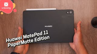 Huawei MatePad 11 PaperMatte Edition | Unboxing