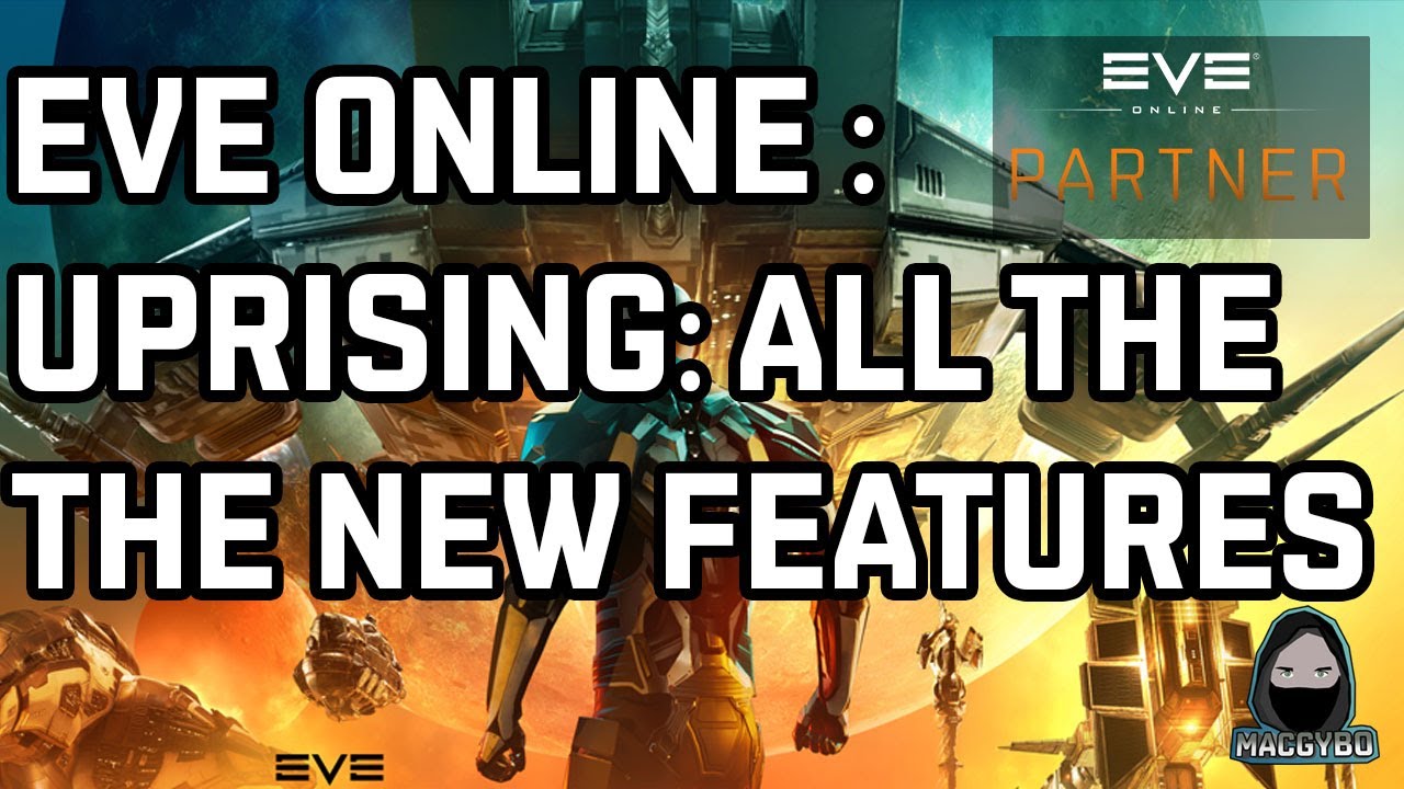 Eve Online Uprising All The New Features YouTube