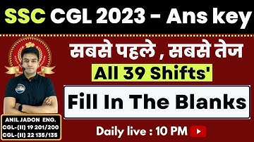 All Fill In The Blanks || Asked In SSC CGL 2023 || All 39 Shifts Ans Key Solution By Anil Jadon