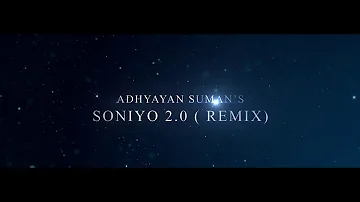 Soniyo 2.0 Remix By Aman Sanjog