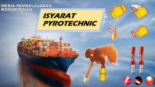 PROSEDUR DARURAT DI KAPAL | Isyarat Pyrotechnic
