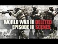 Deleted scenes  world war 3 episode 3  arma iii machinima