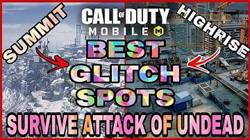 Attack Of The Undead COD Mobile Survival Glitches/spots on Summit and Highrise Map in Hindi Season11