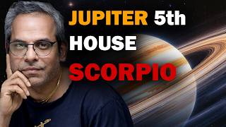 Jupiter in the 5th house in Scorpio