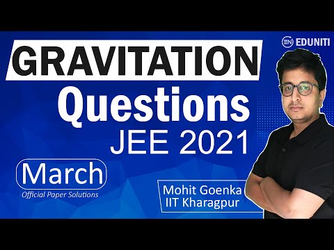 JEE Main 2021 March Solution | Gravitation | IIT JEE Physics | Mohit Goenka