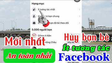 Cách hủy bạn bè ít tương tác trên Facebook mới nhất_||_Sửu AK