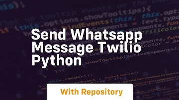 send whatsapp message twilio python