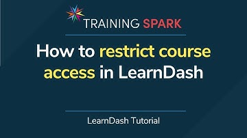 How to restrict course access in LearnDash